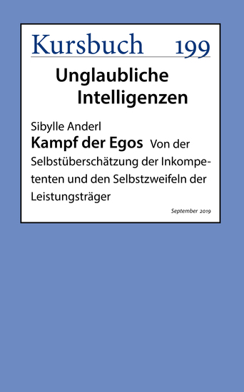 Kampf der Egos - Von der Selbstüberschätzung der Inkompetenten und den Selbstzweifeln der Leistungsträger - cover