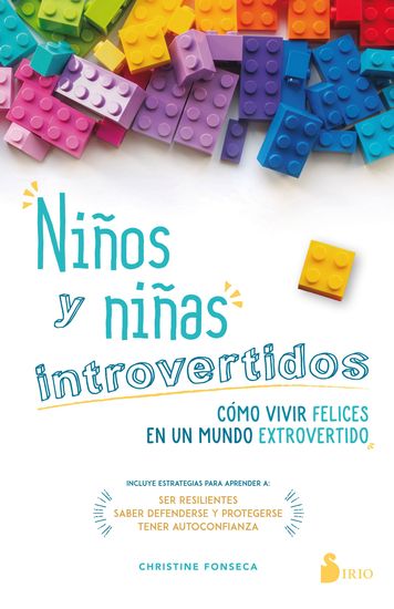 Niños y niñas introvertidos - Cómo vivir felices en un mundo extrovertido - cover