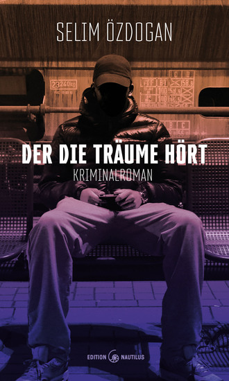 Der die Träume hört - Kriminalroman - cover