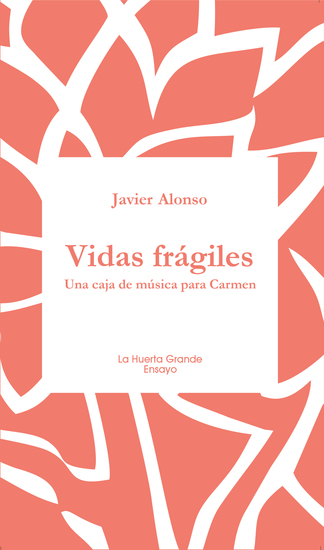 Vidas frágiles - Una caja de música para Carmen - cover