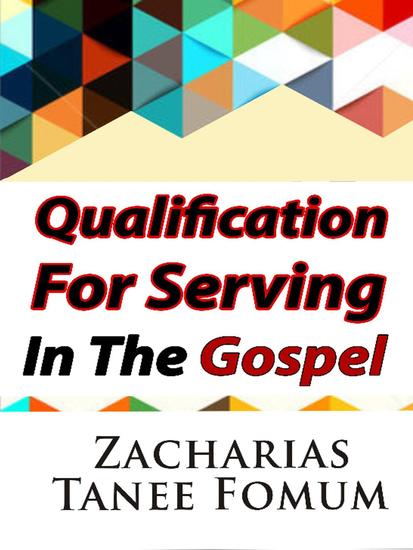Qualifications For Serving in The Gospel - cover