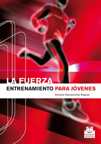 La fuerza - Entrenamiento para jóvenes