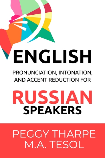 English Pronunciation Intonation and Accent Reduction — For Russian Speakers - cover