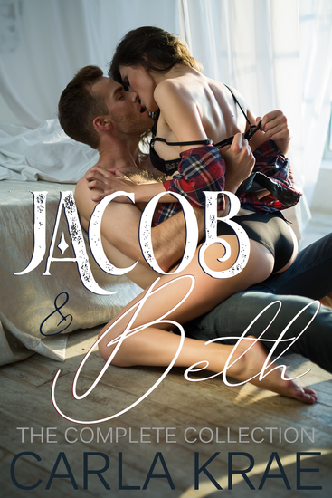 Jacob and Beth - The Complete Collection (My Once and Future Love Revisited #1-#7) - cover
