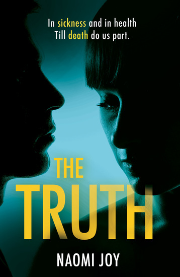 The Truth - A gripping and addictive thriller that will leave you guessing until the very end - cover