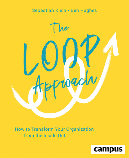The Loop Approach - How to Transform Your Organization from the Inside Out plus E-Book inside (ePub mobi oder pdf) - cover