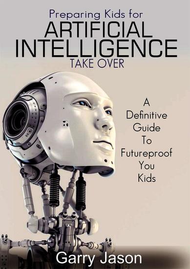 Preparing Kids for Artificial Intelligence Takeover - cover