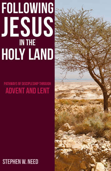 Following Jesus in the Holy Land - Pathways of Discipleship through Advent and Lent - cover