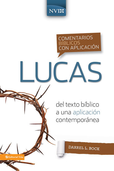 Comentario bíblico con aplicación NVI Lucas - Del texto bíblico a una aplicación contemporánea - cover