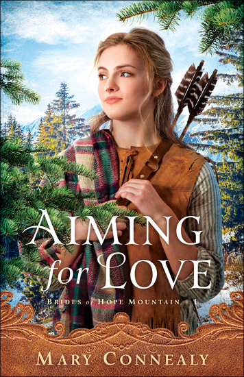 Aiming for Love (Brides of Hope Mountain Book #1) - cover