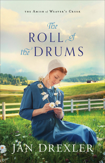 The Roll of the Drums (The Amish of Weaver's Creek Book #2) - cover