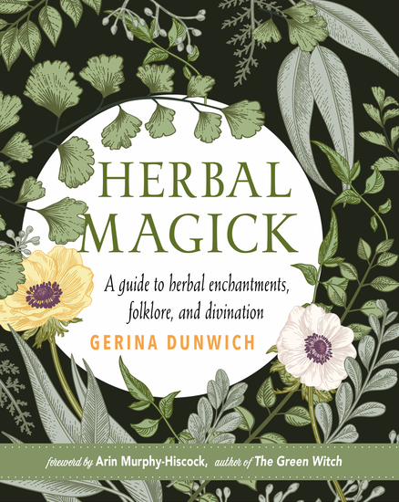 Herbal Magick - A Guide to Herbal Enchantments Folklore and Divination - cover