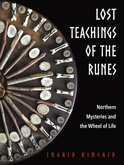Lost Teachings of the Runes - Northern Mysteries and the Wheel of Life - cover