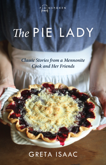 The Pie Lady - Classic Stories from a Mennonite Cook and Her Friends - cover