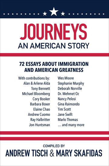 Journeys: An American Story - 72 Essays about Immigration and American Greatness - cover