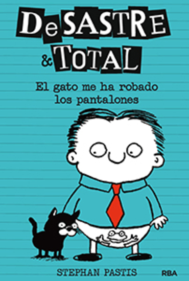 El gato me ha robado los pantalones - De Sastre & Total#6 - cover