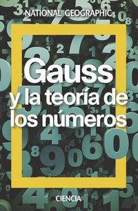 Gauss y la teoría de los números - Antonio Rufián