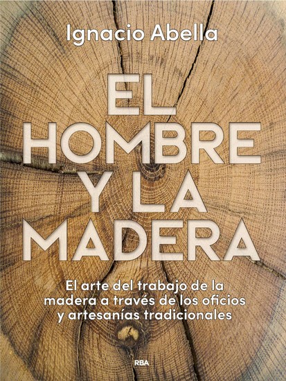 El hombre y la madera - cover