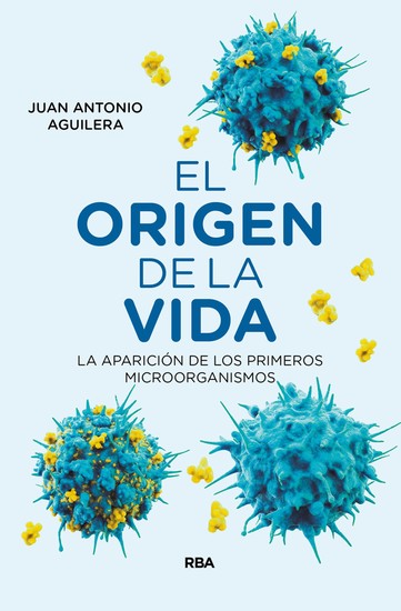 El origen de la vida - La aparición de los primeros microorganismos - cover