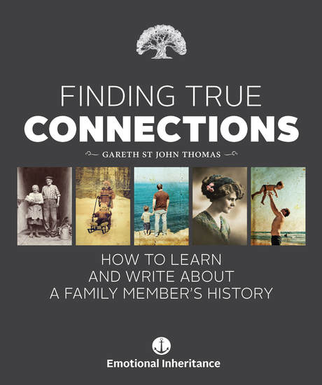 Finding True Connections - How to Learn and Write About a Family Member’s History - cover