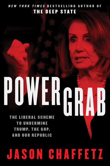 Power Grab - The Liberal Scheme to Undermine Trump the GOP and Our Republic - cover