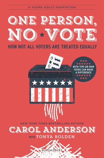 One Person No Vote (YA edition) - How Not All Voters Are Treated Equally - cover