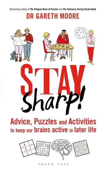 Stay Sharp! - Advice Puzzles and Activities to Keep Our Brains Active in Later Life - cover