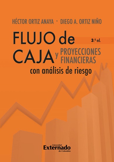 Flujo de caja y proyecciones financieras con análisis de riesgo 3a edición - cover