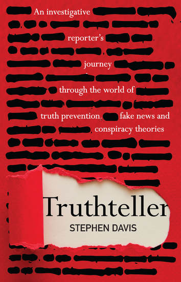 Truthteller - An Investigative Reporter’s Journey Through the World of Truth Prevention Fake News and Conspiracy Theories - cover