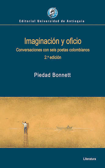 Imaginación y oficio - Conversaciones con seis poetas colombianos - cover