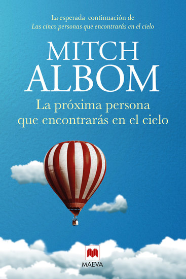 La próxima persona que encontrarás en el cielo - La esperada continuación de Las cinco personas que encontrarás en el cielo - cover