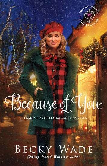 Because of You () - A Bradford Sisters Romance Novella - cover