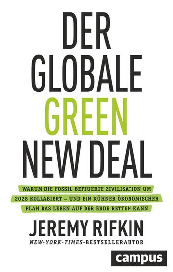 Der globale Green New Deal - Warum die fossil befeuerte Zivilisation um 2028 kollabiert – und ein kühner ökonomischer Plan das Leben auf der Erde retten kann - cover