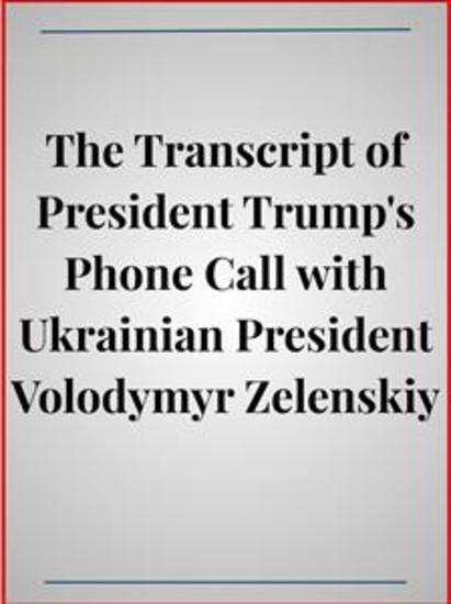 The Transcript of President Trump's Phone Call with Ukrainian President ...