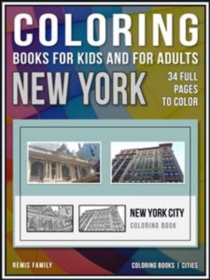 Coloring Books for Kids and for Adults - New York - Coloring books - cities - 34 pages to color with NYC drawings - cover