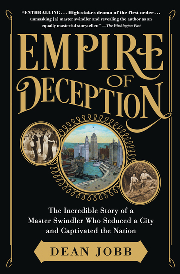 Empire of Deception - The Incredible Story of a Master Swindler Who Seduced a City and Captivated the Nation - cover