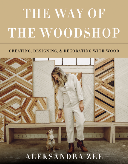 The Way of the Woodshop - Creating Designing & Decorating with Wood - cover