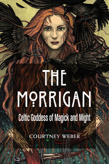 The Morrigan - Celtic Goddess of Magick and Might - cover