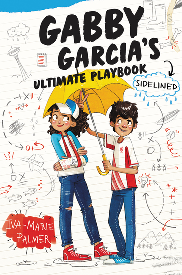 Gabby Garcia's Ultimate Playbook #3: Sidelined - cover