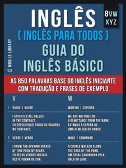 8 - VWXYZ - Inglês ( Inglês Para Todos ) Guia do Inglês Básico - Aprenda as 850 palavras base do Inglês iniciante com tradução e frases de exemplo - cover