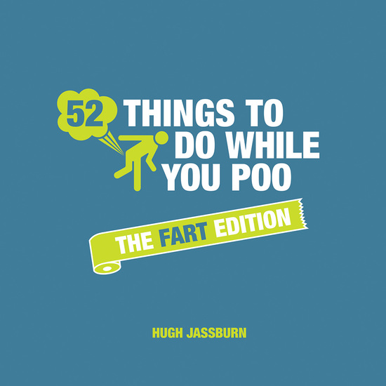 52 Things to Do While You Poo - The Fart Edition - cover