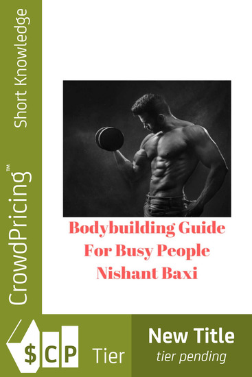 Bodybuilding Guide For Busy People - cover