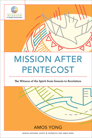Mission after Pentecost (Mission in Global Community) - The Witness of the Spirit from Genesis to Revelation - cover
