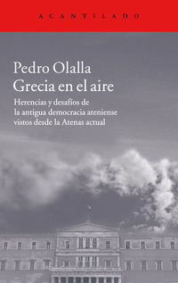 Grecia en el aire - Herencias y desafíos de la antigua democracia ateniense vistos desde la Atenas actual