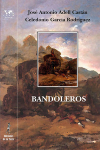 Bandoleros - Historias y leyendas románticas españolas