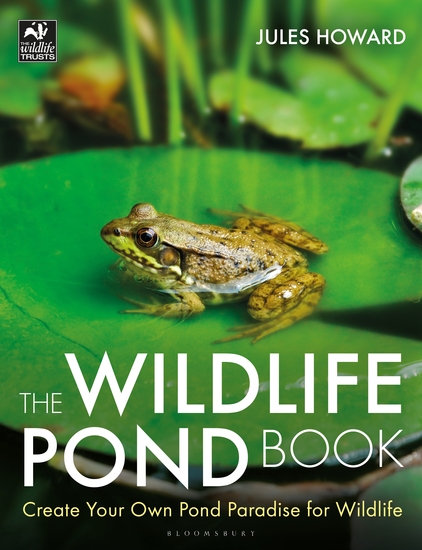 The Wildlife Pond Book - Create Your Own Pond Paradise for Wildlife - cover