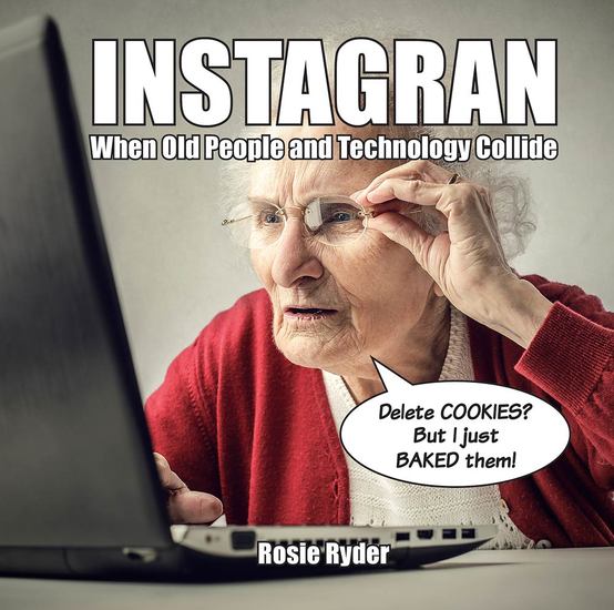 Instagran - When Old People and Technology Collide - cover