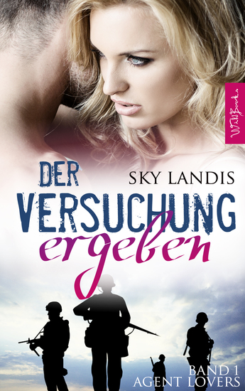 Der Versuchung ergeben: Agent Lovers Band 1 - cover