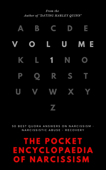 The Pocket Encyclopedia of Narcissism - Volume 1 - 50 Best Quora Answers On Narcissism Narcissistic Abuse And Recovery - cover