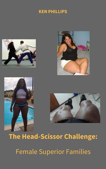 The Head-Scissor Challenge: Female-Superior Families - cover